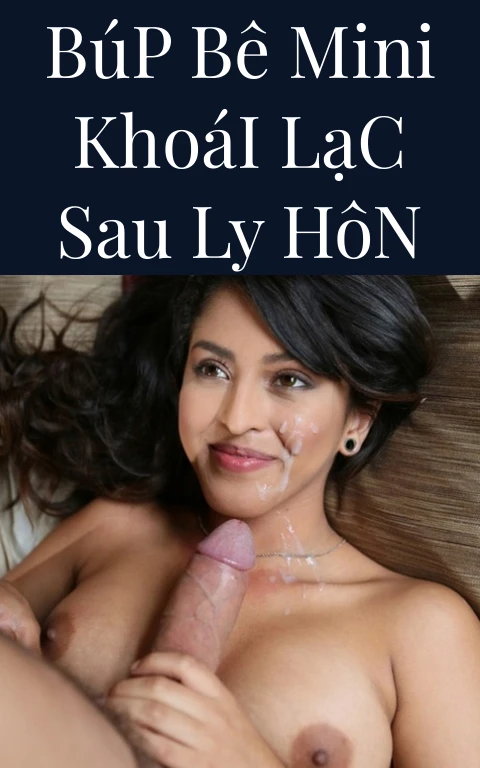 Búp Bê Mini Khoái Lạc Sau Ly Hôn