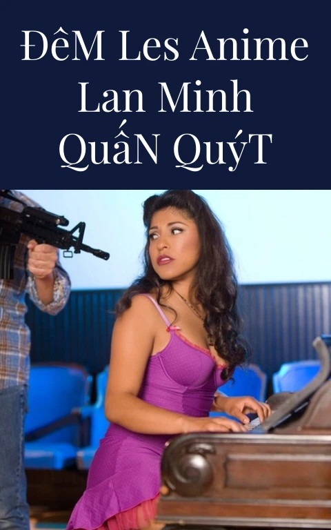 Đêm Les Anime Lan Minh Quấn Quýt