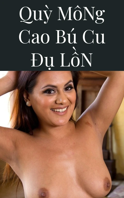 Quỳ Mông Cao Bú Cu Đụ Lồn