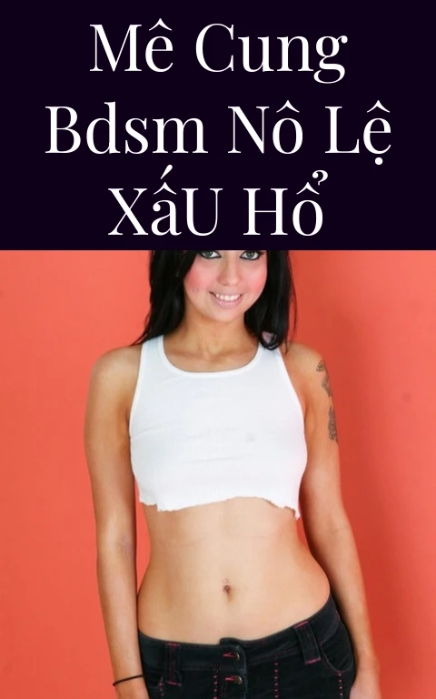 Mê Cung BDSM Nô Lệ Xấu Hổ