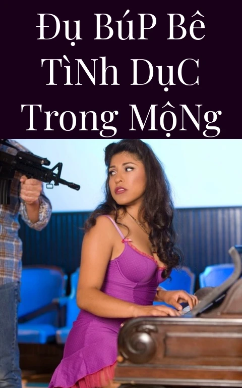 Đụ Búp Bê Tình Dục Trong Mộng