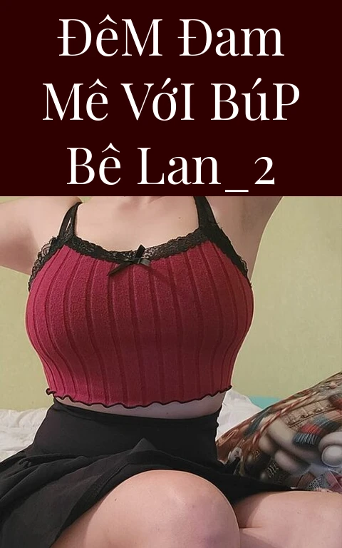 Đêm Đam Mê Với Búp Bê Lan_2