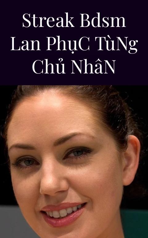 Streak BDSM Lan Phục Tùng Chủ Nhân