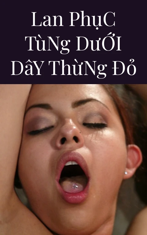 Lan Phục Tùng Dưới Dây Thừng Đỏ