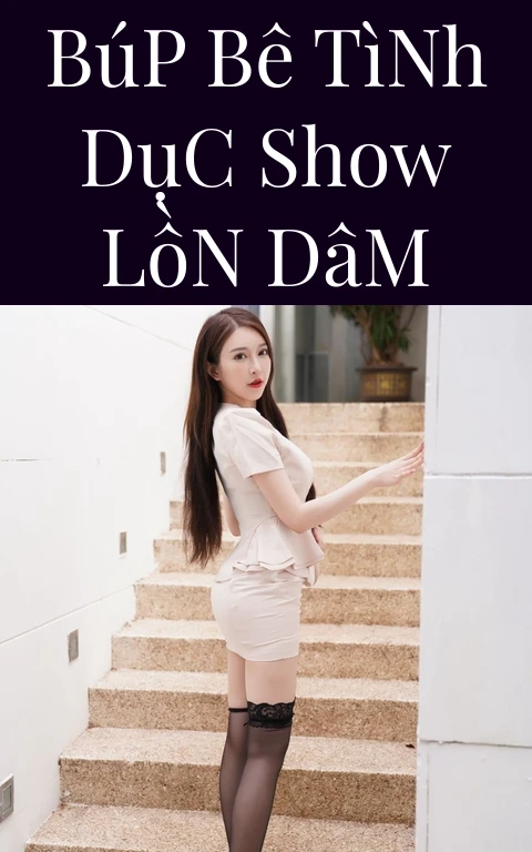 Búp Bê Tình Dục Show Lồn Dâm