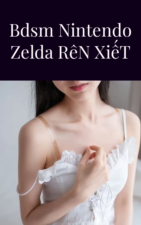 BDSM Nintendo Zelda Rên Xiết