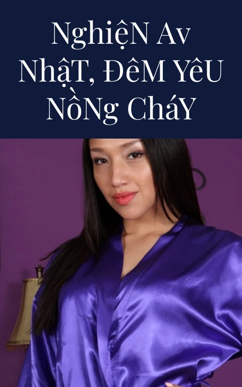 Nghiện AV Nhật, Đêm Yêu Nồng Cháy