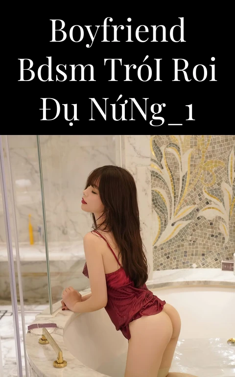 Boyfriend BDSM Trói Roi Đụ Nứng_1