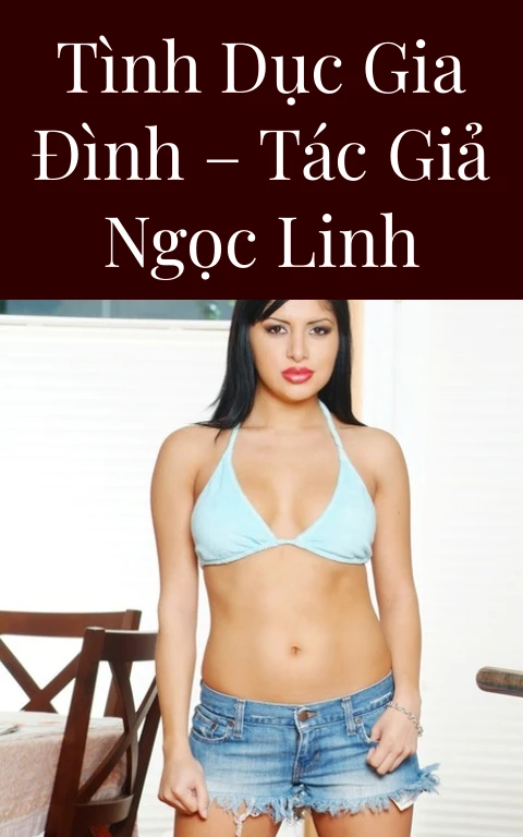 Tình dục gia đình – Tác giả Ngọc Linh