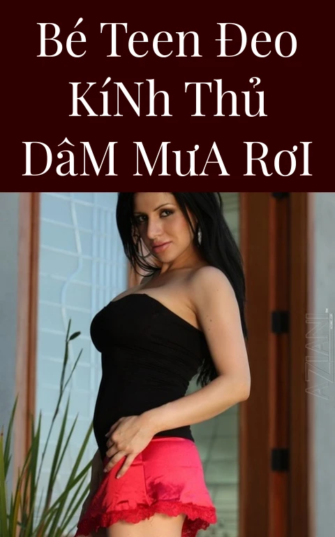 Bé Teen Đeo Kính Thủ Dâm Mưa Rơi