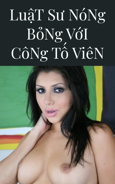 Luật Sư Nóng Bỏng Với Công Tố Viên