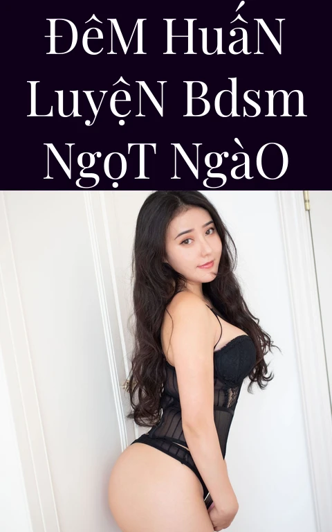 Đêm Huấn Luyện BDSM Ngọt Ngào