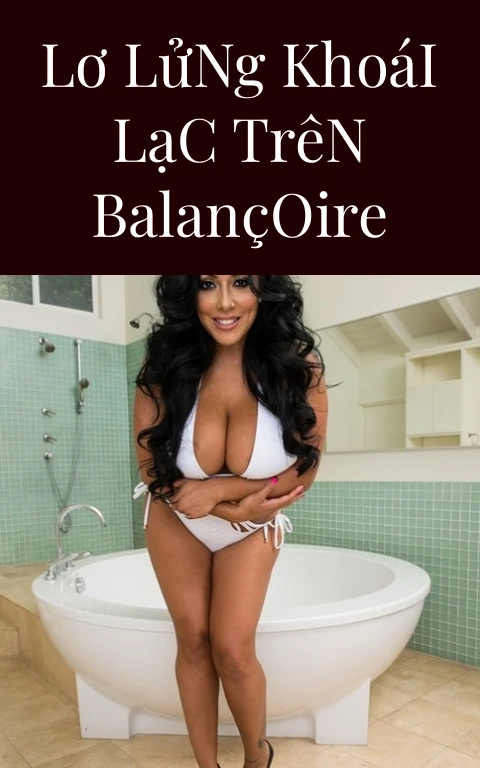 Lơ Lửng Khoái Lạc Trên Balançoire